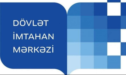 Azərbaycan Respublikasının Dövlət İmtahan Mərkəzi dövlət orqanlarında vakant inzibati vəzifələrin tutulması üçün ümumi müsahibə elan edib